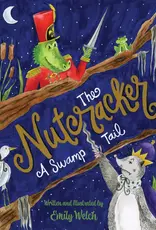Pelican Publishing The Nutcracker: A Swamp Tail