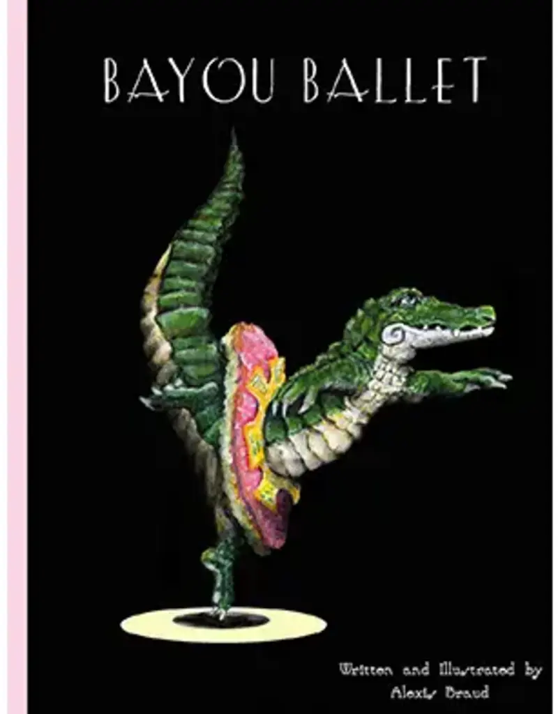 Pelican Publishing Bayou Ballet
