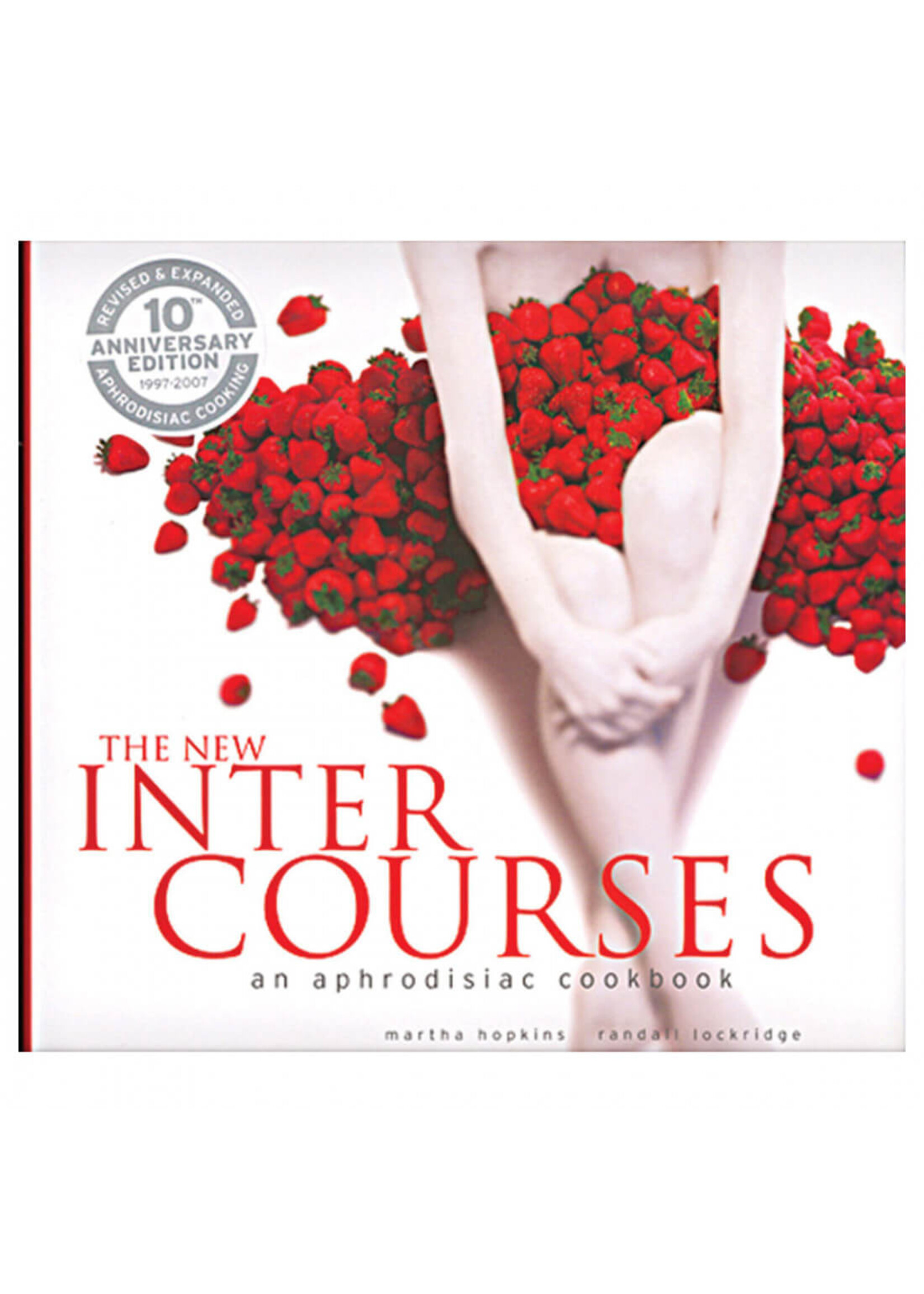 Terrace Publishing The New Intercourses: An Aphrodisiac Cookbook