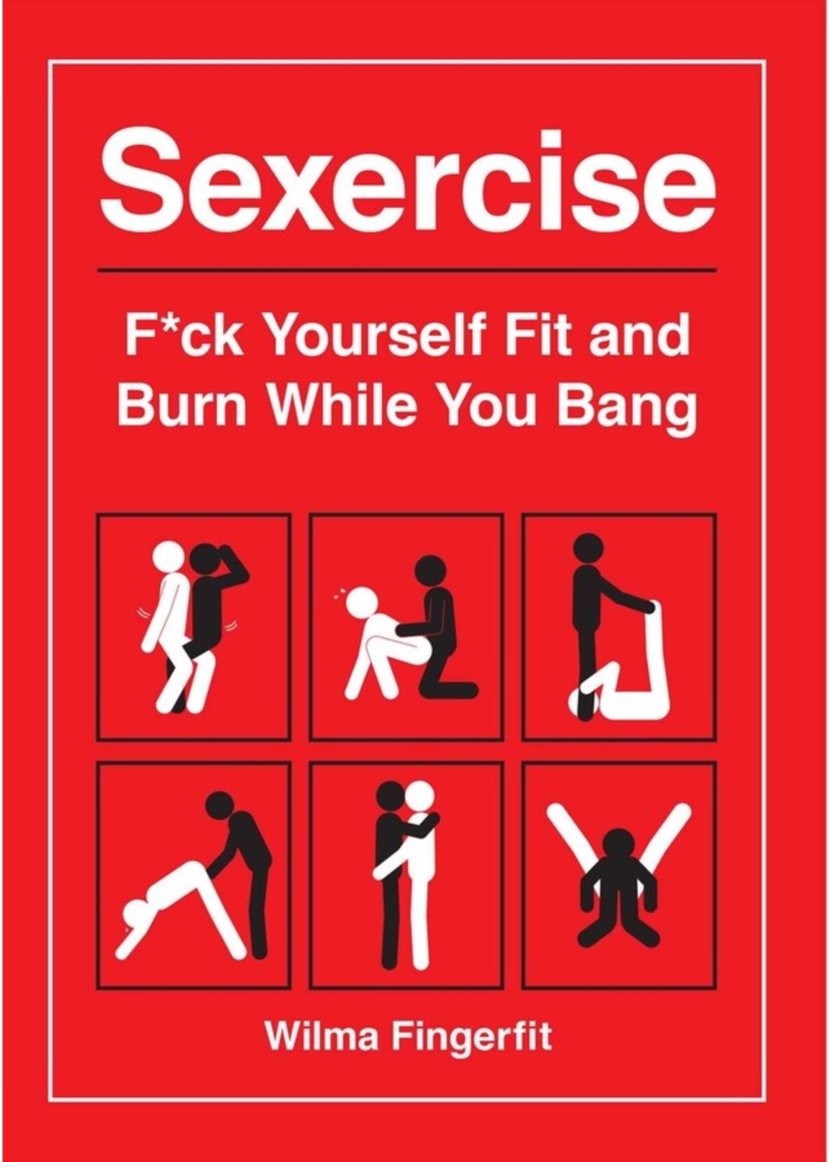 Cleis Press Sexercise: Fuck Yourself Fit and Burn While You Bang