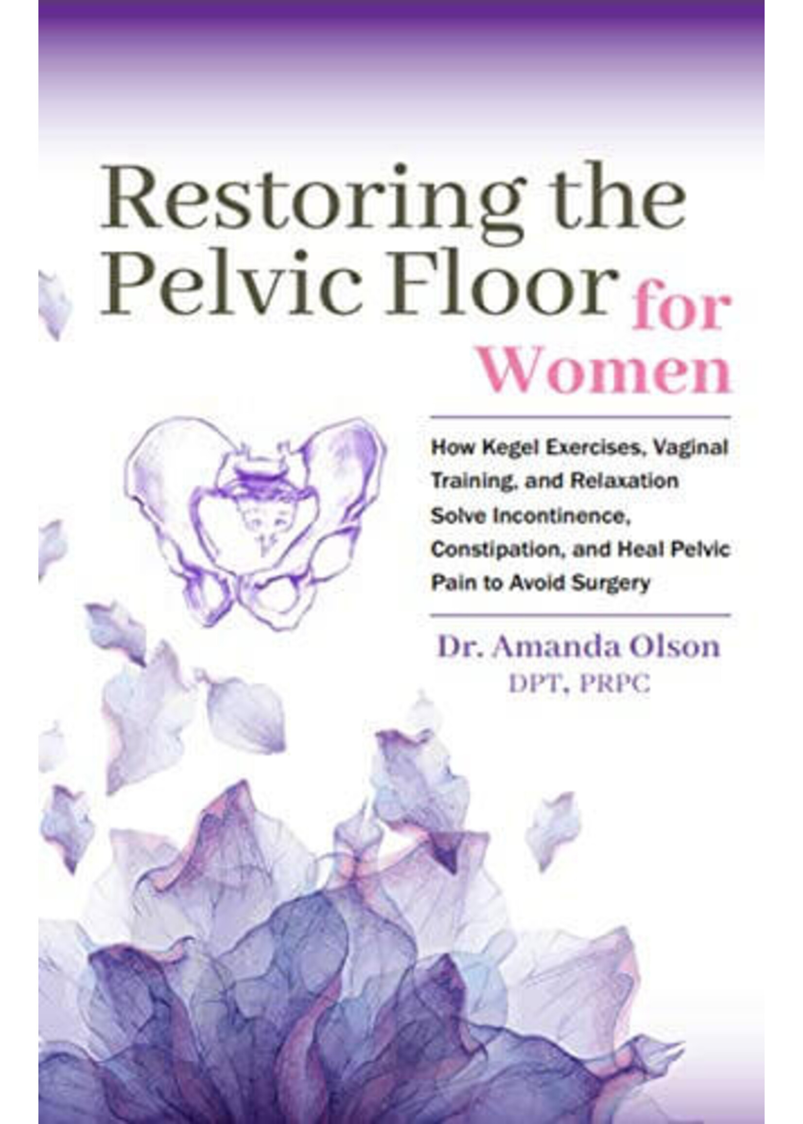 Intimate Rose Restoring The Pelvic Floor For Women