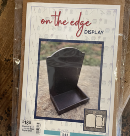 Chantelle's 141 - On the Edge Display Shelf