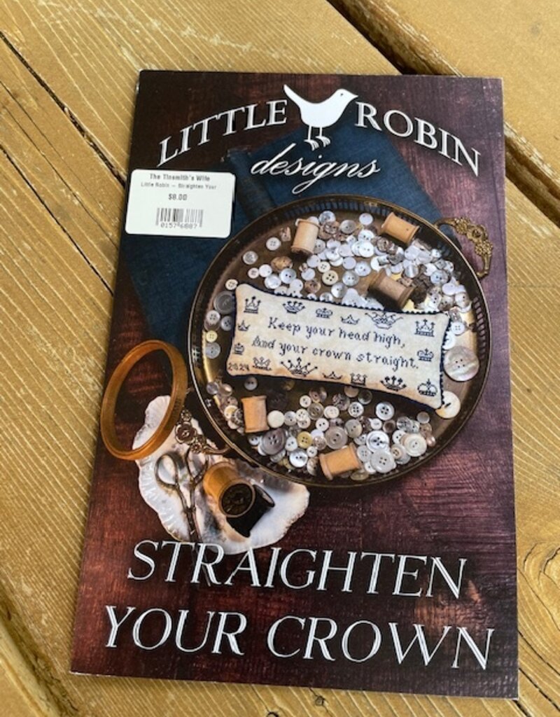 Little Robin - Straighten Your Crown