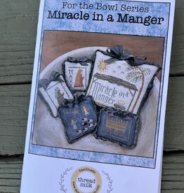 Thread Milk - Miracle in a Manger (For the Bowl Series #8)