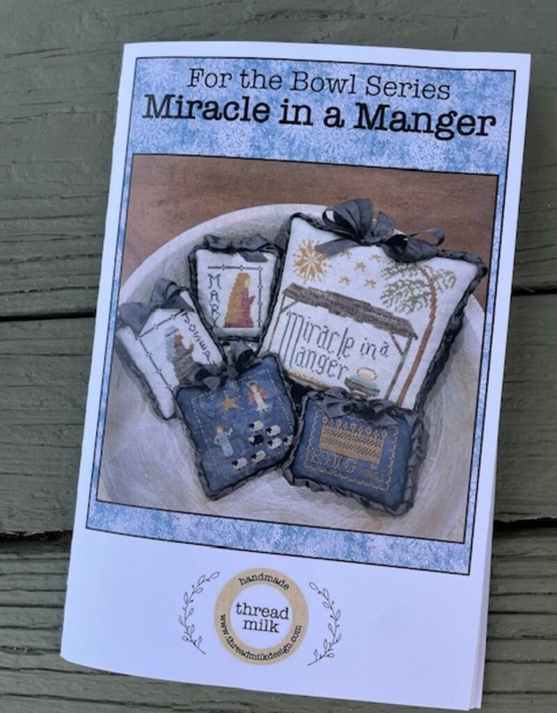 Thread Milk - Miracle in a Manger (For the Bowl Series #8)