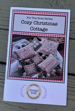 Thread Milk - Cozy Christmas Cottage  (For the Bowl Series #3)