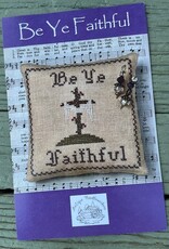 Antique Needleworkers - Be Ye Faithful
