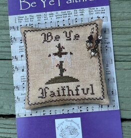 Antique Needleworkers - Be Ye Faithful
