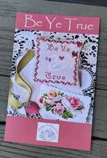 Antique Needleworkers - Be Ye True