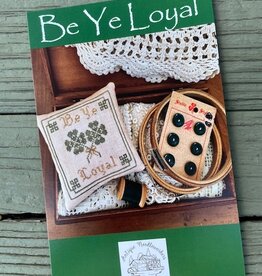 Antique Needleworkers - Be Ye Loyal