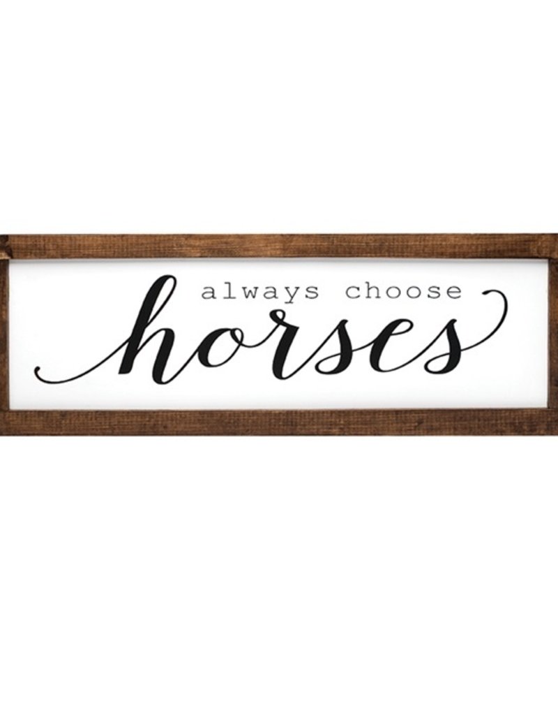 Framed Wall Art Decor “Always Choose Horses”
