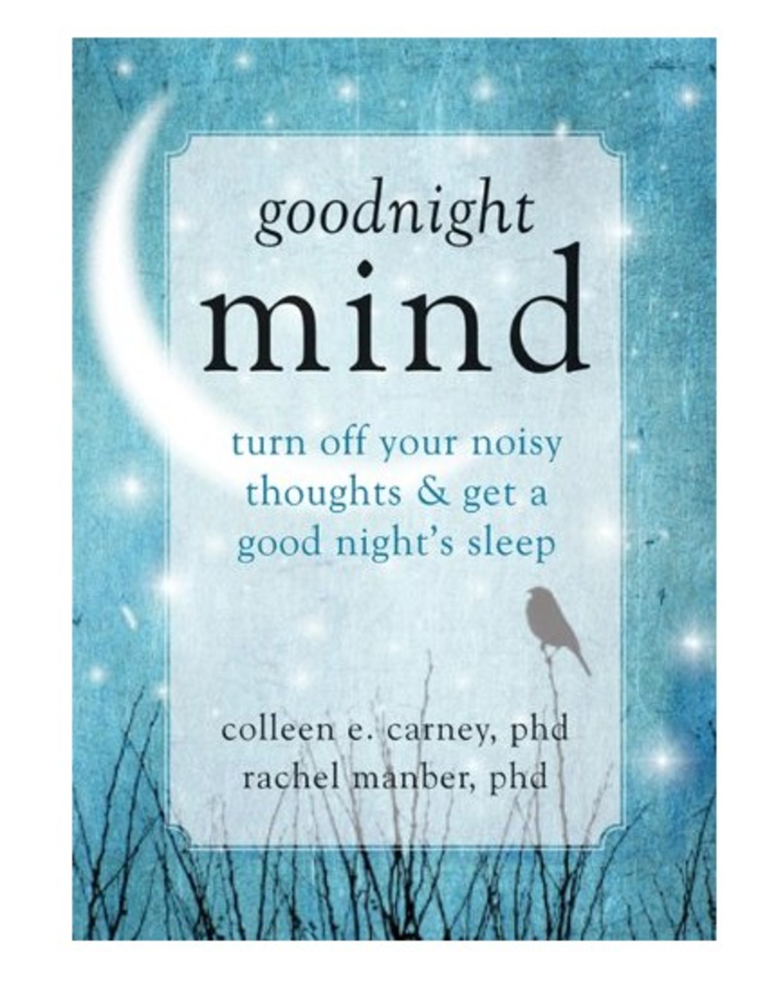 Goodnight Mind: Carney & Manber