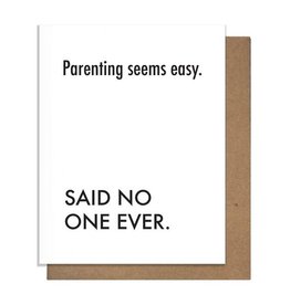 Matt Butler LLC dba Pretty Alright Goods Card - Baby: Parenting Seems Easy