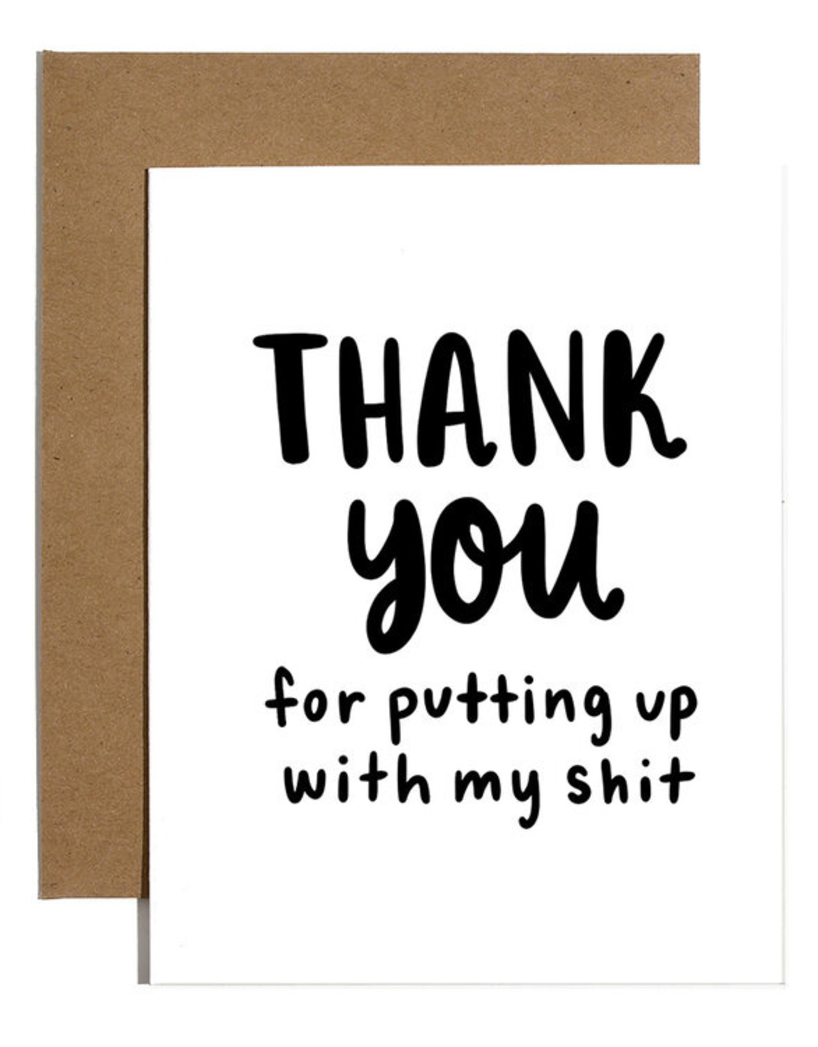 Brittany Paige Card - Thanks: For Putting Up w/ My Shit