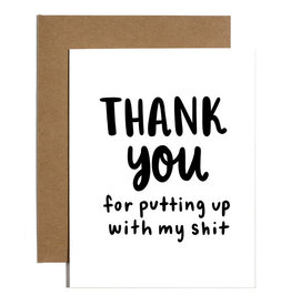Brittany Paige Card - Thanks: For Putting Up w/ My Shit