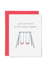 Tiny Hooray Card - Baby: Force our kids to hang out