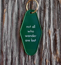 He Said She Said Motel Key Tag - Not all who wander are lost