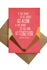 By Ms James Card - Blank: African Proverb Go far together