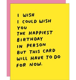 Egg Press Manufacturing Card - Birthday: This Card Will Have to Do