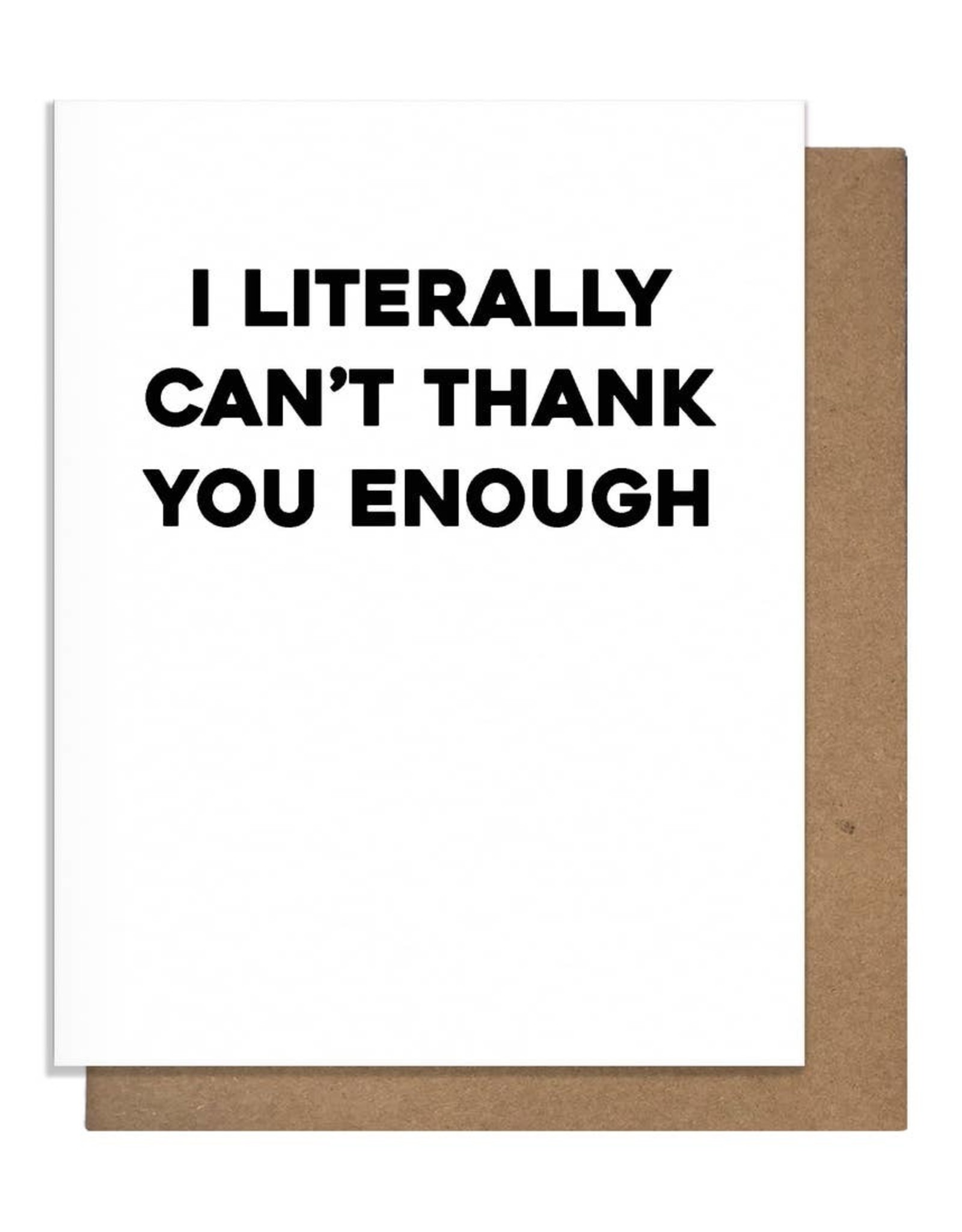 Matt Butler LLC dba Pretty Alright Goods Card - Thanks: Literally Can't Thank You Enough