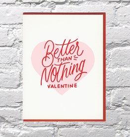 Bench Pressed Card - Love: Better than nothing
