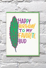 Bench Pressed Card - Birthday: Favorite Bud