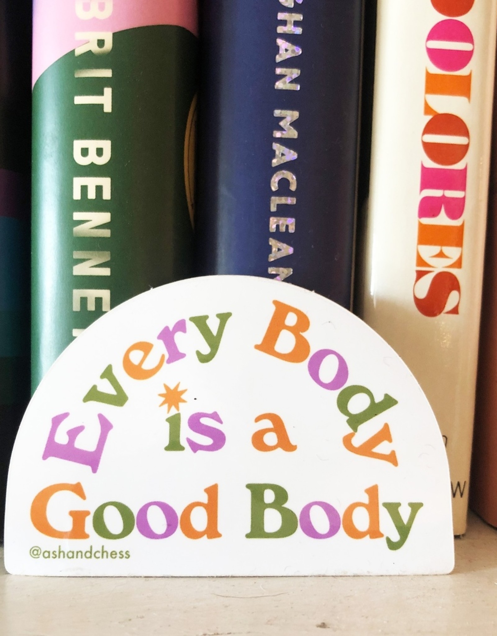 Ash & Chess Sticker - Every Body is a Good Body