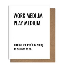 Matt Butler LLC dba Pretty Alright Goods Card - Blank: Work Medium Play Medium