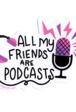 Rhino Parade Sticker - All My Friends Are Podcasts