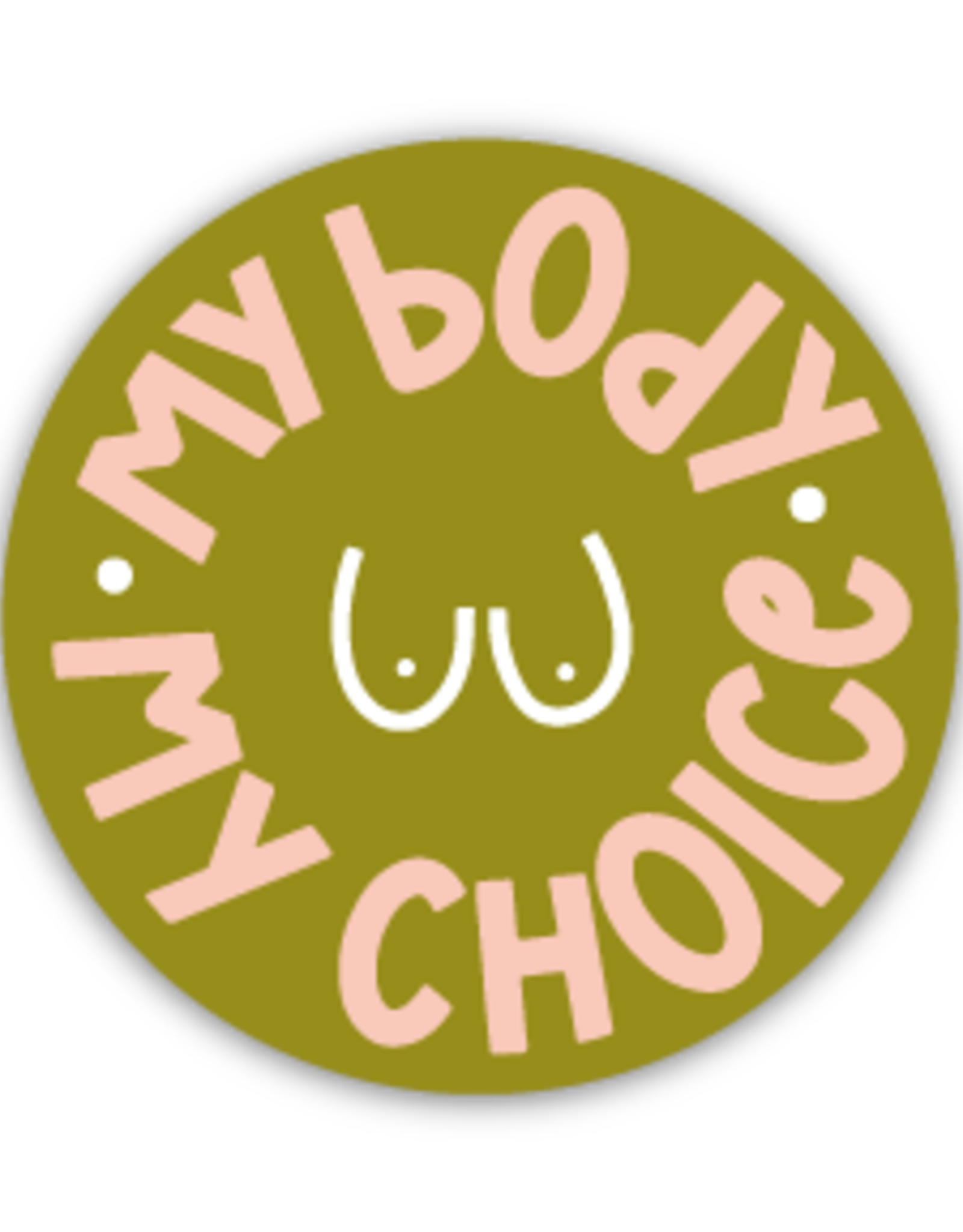 Twentysome Design Sticker: My body my choice