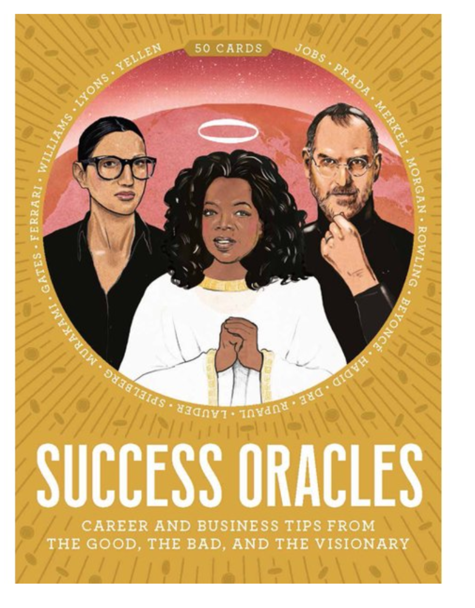 Chronicle Books Success Oracles: Career and Business Tips from the Good, the Bad, and the Visionary