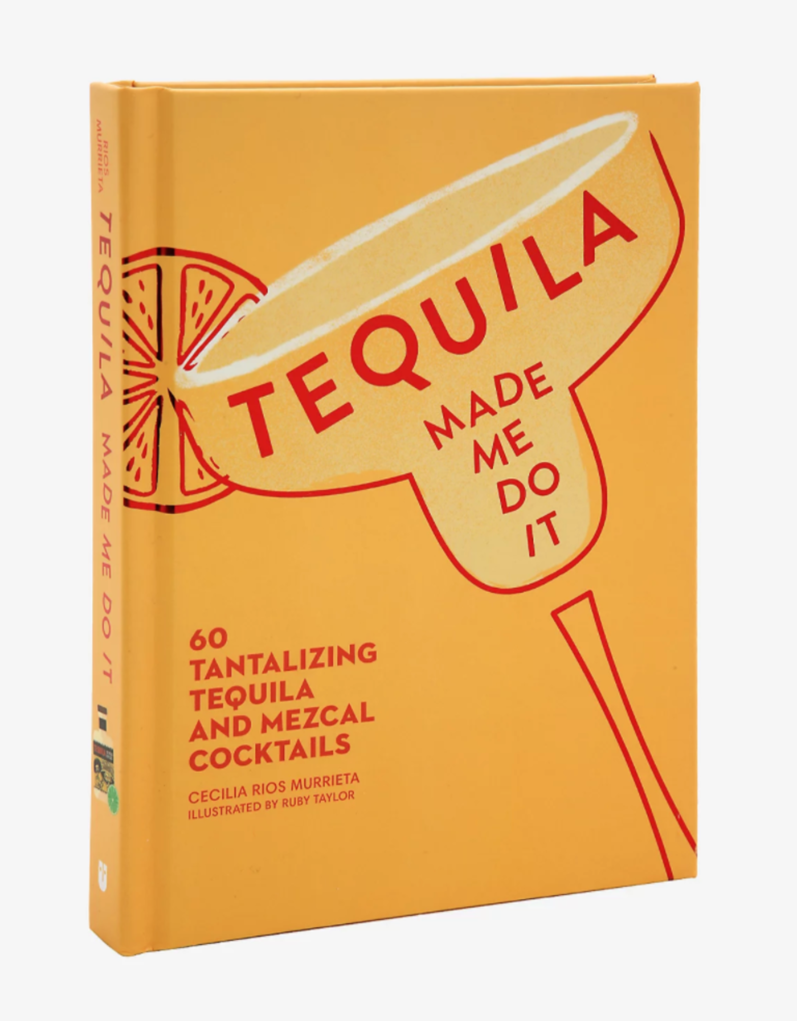 Simon & Schuster Tequila Made Me Do It