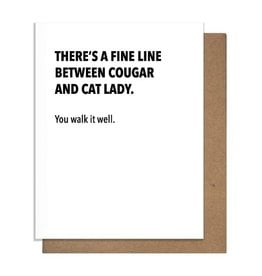 Matt Butler LLC dba Pretty Alright Goods Card - Blank: There's A Fine Line Between Cougar & Cat Lady