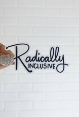 Pretty Peacock Paperie Sticker: Radically Inclusive