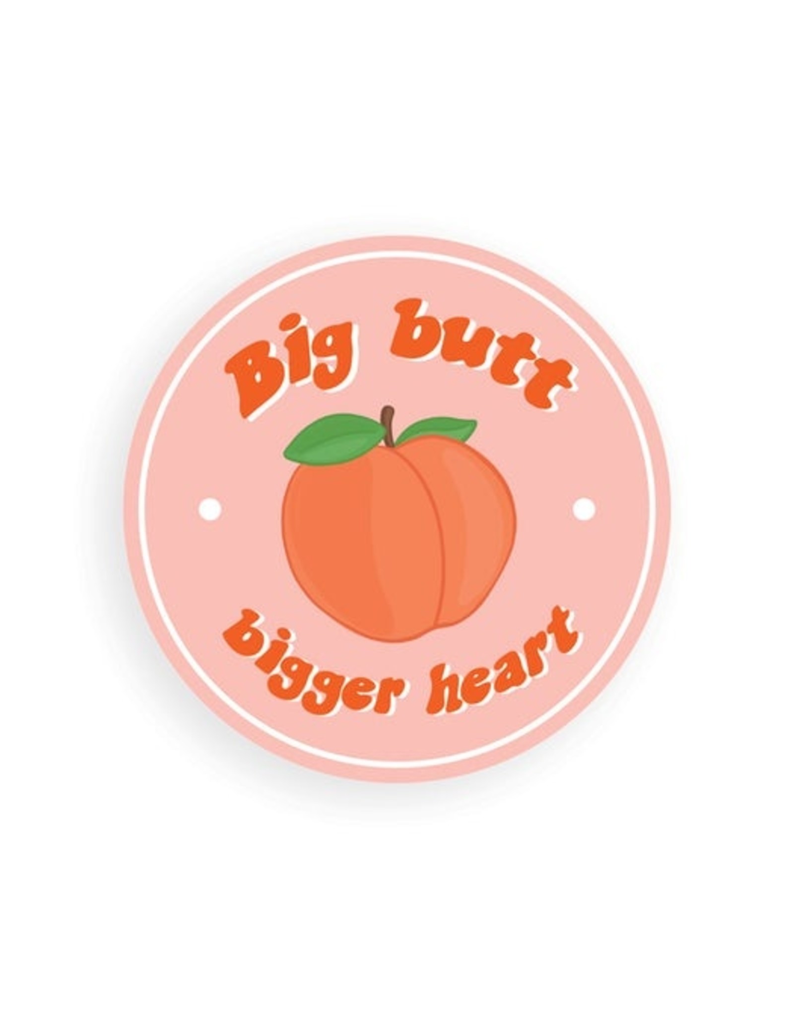 Party Mountain Paper Sticker: Big Butt, Bigger Heart