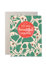 Belle Belette Card - Mama: To My Beautiful Mama