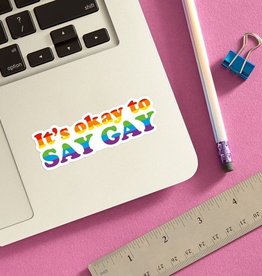 The Found Sticker: It's Okay To Say Gay