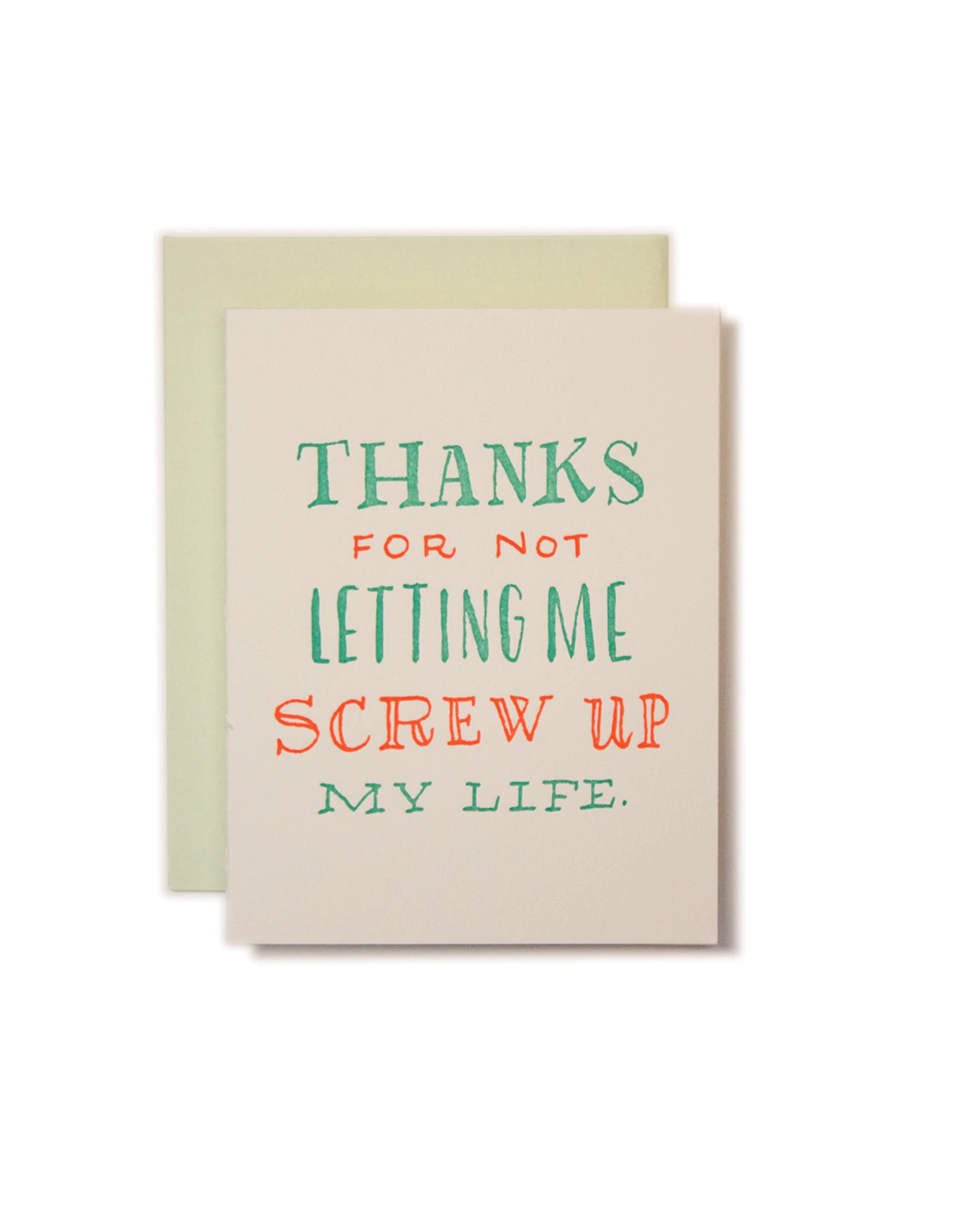 Ladyfingers Letterpress Card - Thanks: Screw Up My Life