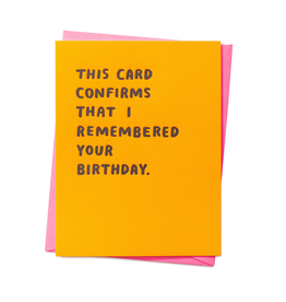 Egg Press Manufacturing Card - Birthday: Confirms That I Remembered