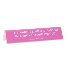 The Found Desk Signs: Diamond in a Rhinestone World