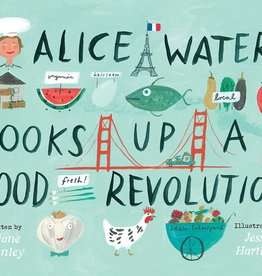 Simon & Schuster Alice Waters Cooks Up A Food Revolution