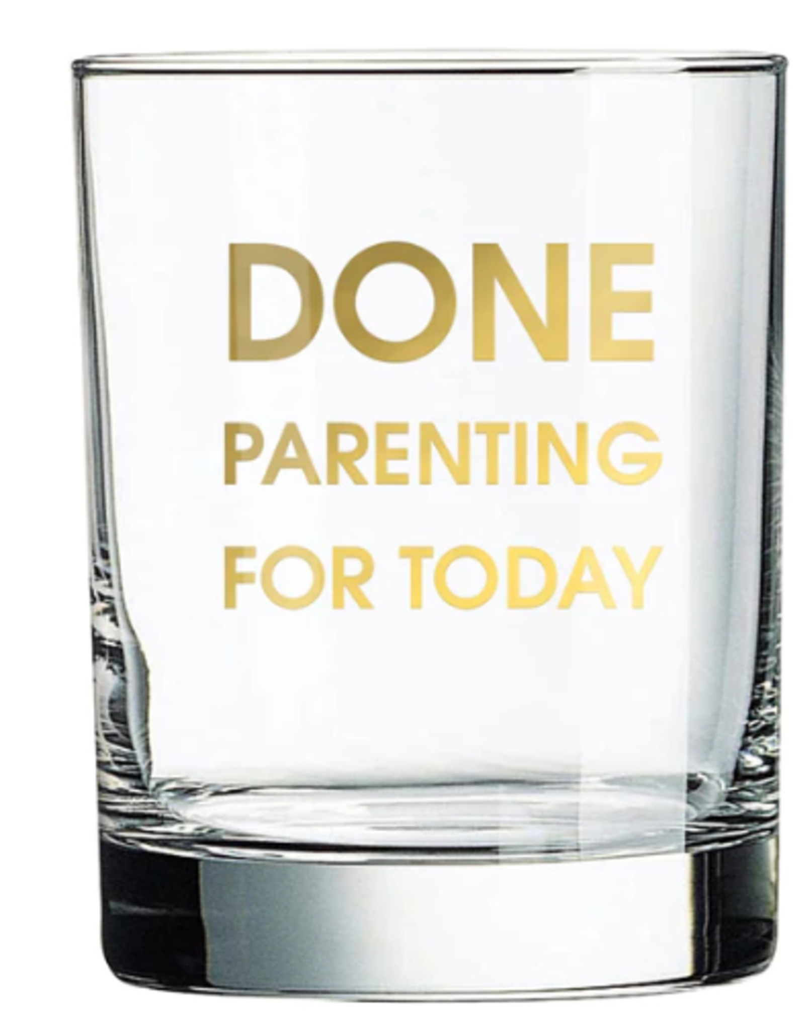 Chez Gagné Rocks Glass: Done Parenting for Today