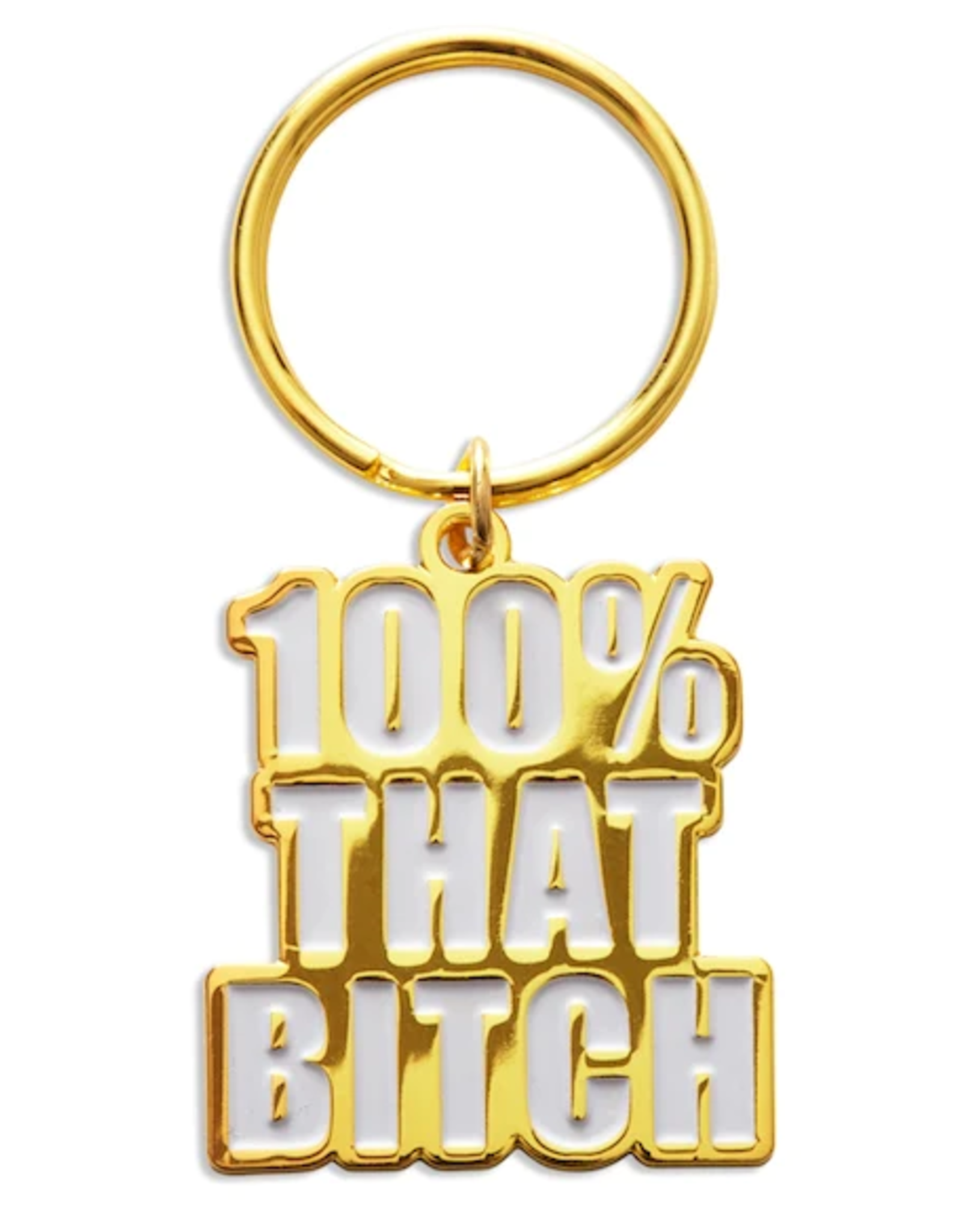 The Found Keychain - Enamel : 100% That Bitch