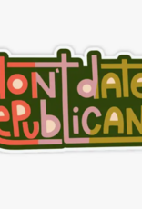 Twentysome Design Sticker - Don't Date Republicans
