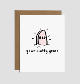 Brittany Paige Card - Birthday: RIP your Slutty Years