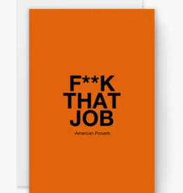 kaleidodope Card - Blank: F**k That Job