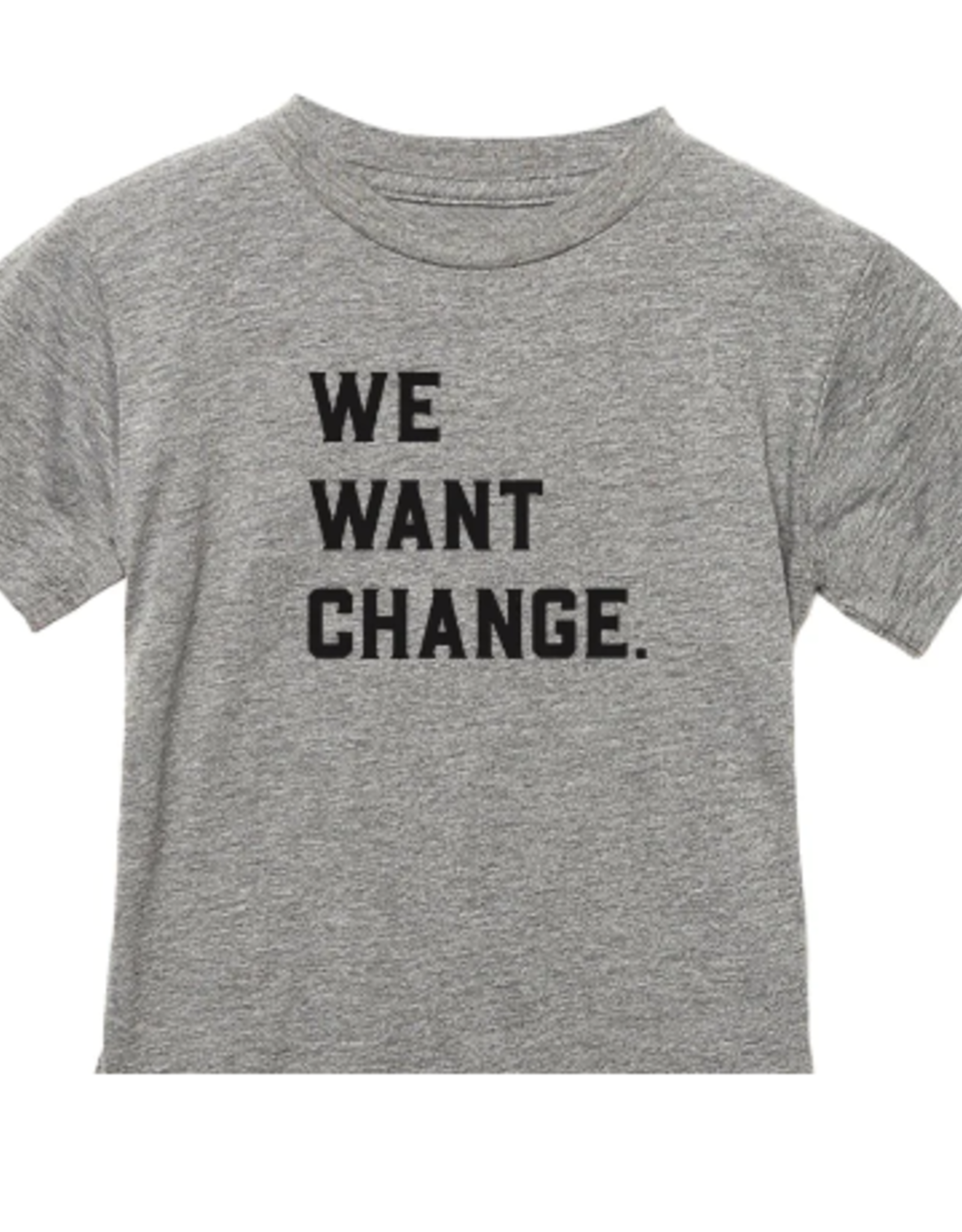 Love Bubby T-Shirt Kids - We Want Change: