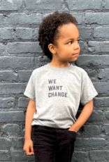 Love Bubby T-Shirt Kids - We Want Change: