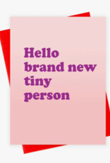 xou Card - Baby: Hello Brand New Tiny Person