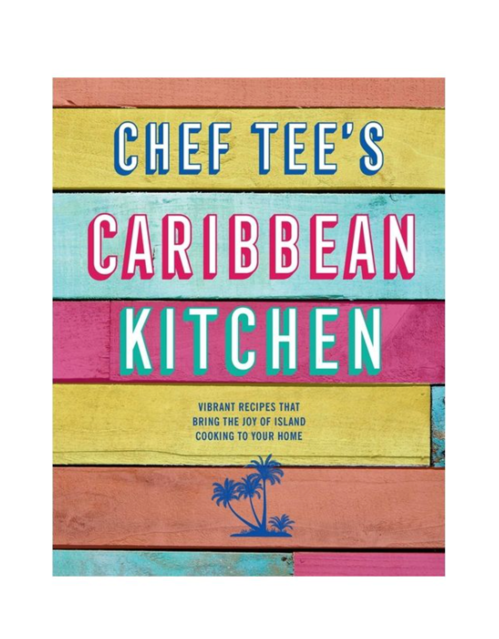 Simon & Schuster Chef Tee's Caribbean Kitchen